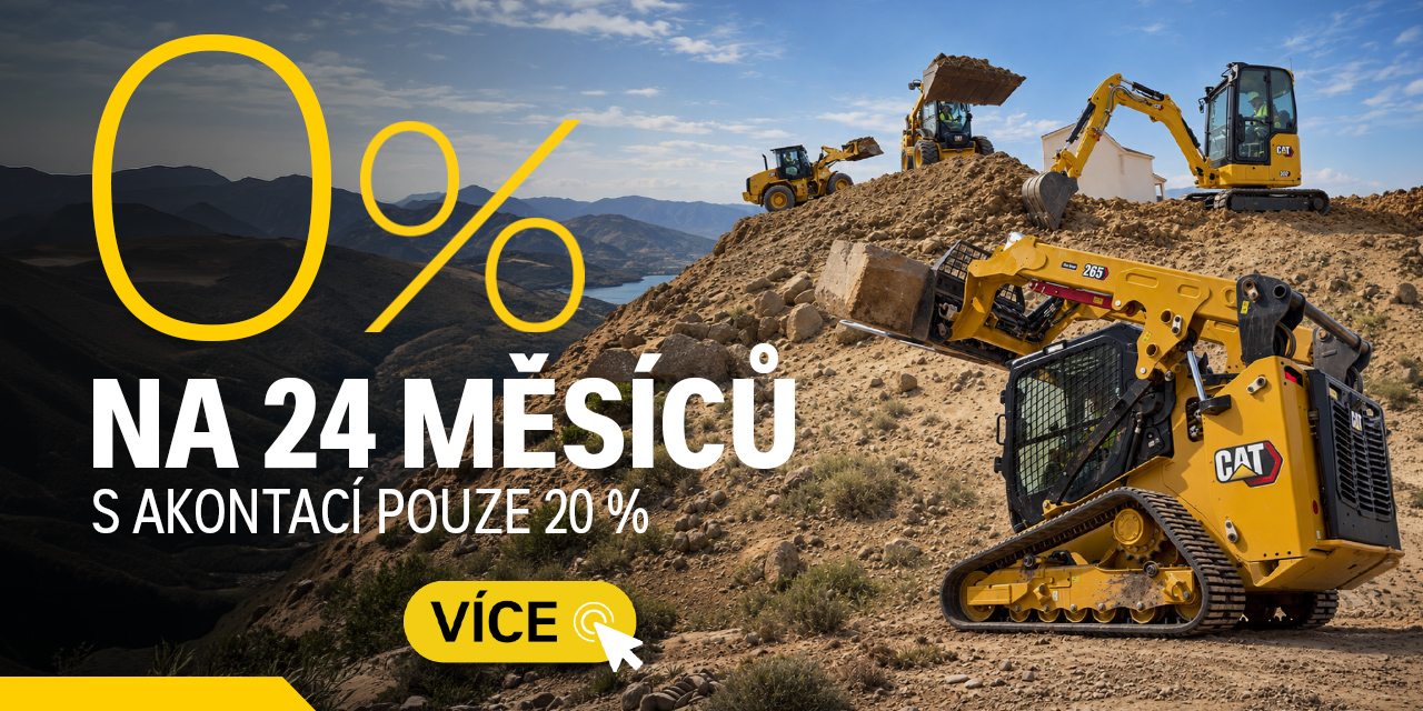 Akční nabídka Cat: Financování stavebních strojů Caterpillar s nulovým úrokem na 24 měsíců a akontací 20 %.